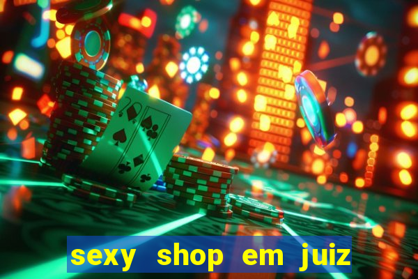 sexy shop em juiz de fora